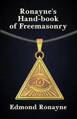 Ronayneova príručka slobodomurárstva - Ronayne's Handbook of Freemasonry