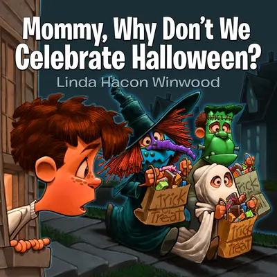 Mami, prečo neoslavujeme Halloween? - Mommy, Why Don't We Celebrate Halloween?
