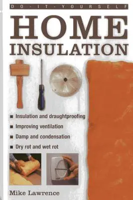 Urob si sám: Izolácia domu: Iniciatíva na zateplenie domu - Do-It-Yourself: Home Insulation