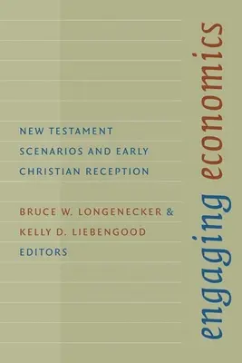 Engaging Economics: Novozákonné scenáre a ranokresťanská recepcia - Engaging Economics: New Testament Scenarios and Early Christian Reception