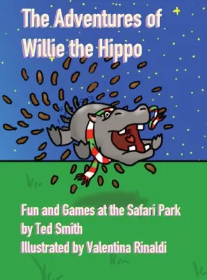 Dobrodružstvá hrocha Willieho: Zábava a hry v safari parku - The Adventures of Willie the Hippo: Fun and Games at the Safari Park