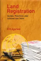 Registrácia pozemkov - svetové postupy a ponaučenia pre Indiu - Land Registration - Global Practices and Lessons for India