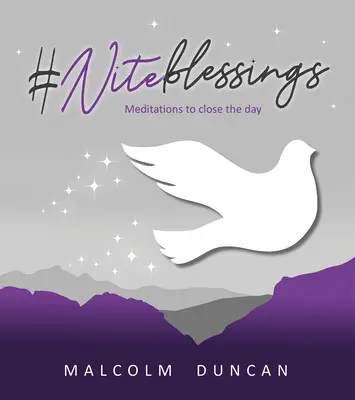 #Niteblessings: Meditácie na záver dňa - #Niteblessings: Meditations to Close the Day