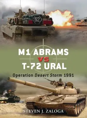 M1 Abrams vs T-72 Ural: Operácia Púštna búrka 1991 - M1 Abrams Vs T-72 Ural: Operation Desert Storm 1991