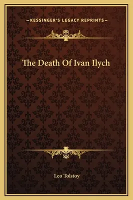 Smrť Ivana Iľjiča - The Death Of Ivan Ilych