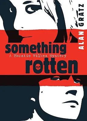 Niečo prehnité - Something Rotten