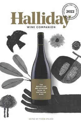 Halliday Wine Companion 2022: Najpredávanejší a definitívny sprievodca austrálskym vínom - Halliday Wine Companion 2022: The Bestselling and Definitive Guide to Australian Wine
