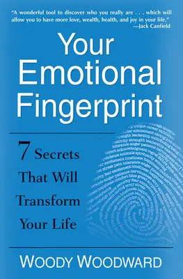Váš emocionálny odtlačok prsta: 7 tajomstiev, ktoré zmenia váš život - Your Emotional Fingerprint: 7 Secrets That Will Transform Your Life