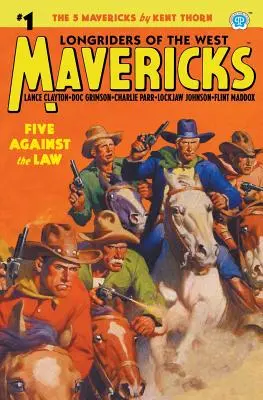 Mavericks #1: Päť proti zákonu - Mavericks #1: Five Against the Law