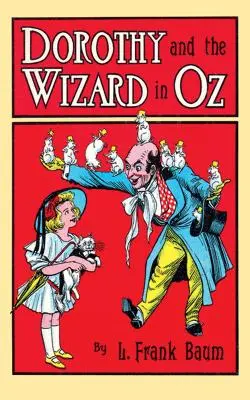 Dorotka a čarodejník v krajine Oz - Dorothy and the Wizard in Oz