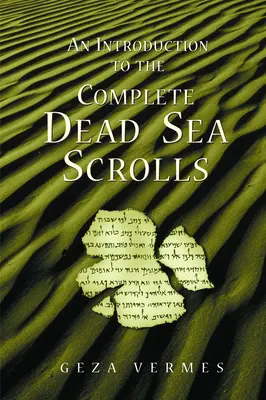 Úvod do kompletných zvitkov od Mŕtveho mora - An Introduction to the Complete Dead Sea Scrolls