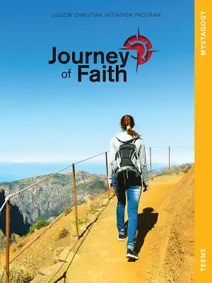 Cesta viery pre dospievajúcich, Mystagógia - Journey of Faith for Teens, Mystagogy