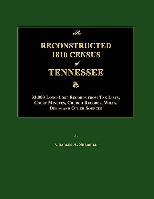 Rekonštruované sčítanie obyvateľov Tennessee z roku 1810 - The Reconstructed 1810 Census of Tennessee