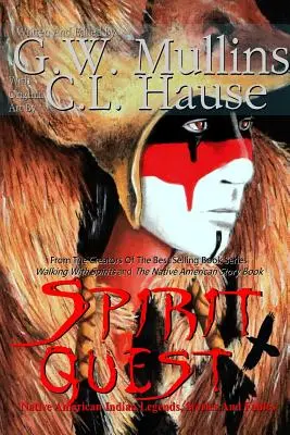 Spirit Quest Legendy a bájky pôvodných amerických Indiánov - Spirit Quest Native American Indian Legends Stories and Fables