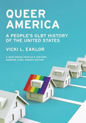 Queer America: Ľudová história Spojených štátov amerických - Queer America: A People's Glbt History of the United States