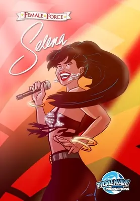 Ženská sila: Selena - Female Force: Selena