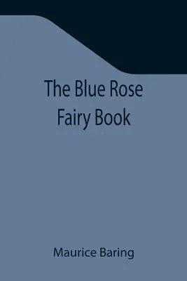 Modrá ružová rozprávková kniha - The Blue Rose Fairy Book