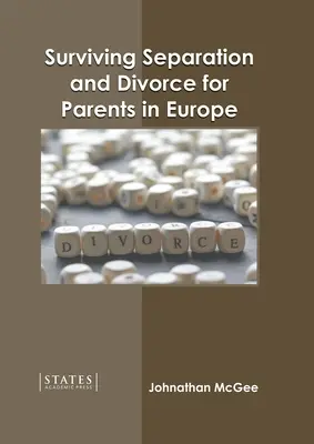 Prežitie rozchodu a rozvodu rodičov v Európe - Surviving Separation and Divorce for Parents in Europe
