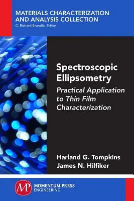 Spektroskopická elipsometria: Praktické využitie pri charakterizácii tenkých vrstiev - Spectroscopic Ellipsometry: Practical Application to Thin Film Characterization