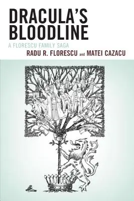 Draculova krvná línia: Sága rodiny Florescu - Dracula's Bloodline: A Florescu Family Saga