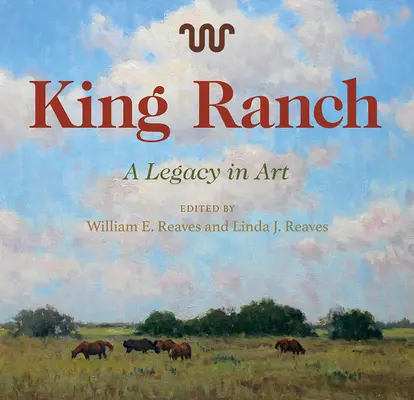 King Ranch, 24: Umelecké dedičstvo - King Ranch, 24: A Legacy in Art