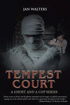 Búrkový dvor: Séria o duchovi a policajtovi - Tempest Court: A Ghost and a Cop Series