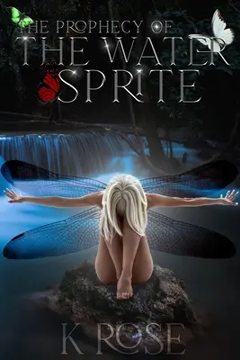 Proroctvo o vodnom prameni - The Prophecy of the Water Sprite