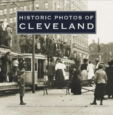 Historické fotografie Clevelandu - Historic Photos of Cleveland