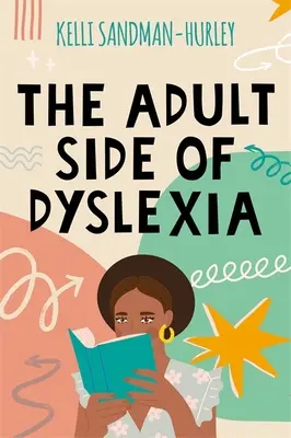 Dospelá stránka dyslexie - The Adult Side of Dyslexia