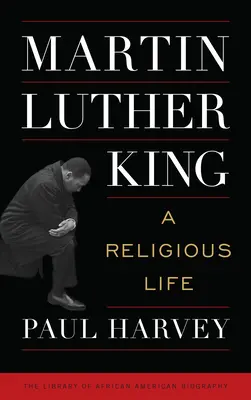 Martin Luther King: Náboženský život - Martin Luther King: A Religious Life