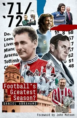 71/72: Najlepšia futbalová sezóna? - 71/72: Football's Greatest Season?