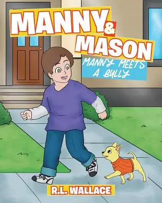 Manny a Mason: Manny stretáva tyrana - Manny and Mason: Manny Meets a Bully