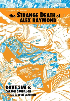 Podivná smrť Alexa Raymonda - The Strange Death of Alex Raymond