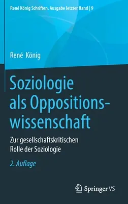 Sociológia ako opozičná veda: O sociálno-kritickej úlohe sociológie - Soziologie ALS Oppositionswissenschaft: Zur Gesellschaftskritischen Rolle Der Soziologie