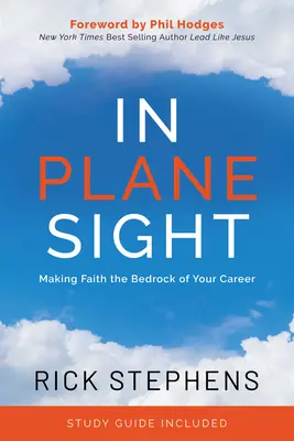 Na dohľad od lietadla: Viera je základom vašej kariéry - In Plane Sight: Making Faith the Bedrock of Your Career
