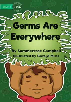 Baktérie sú všade - Germs Are Everywhere