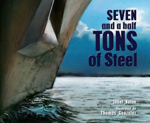 Sedem a pol tony ocele - Seven and a Half Tons of Steel