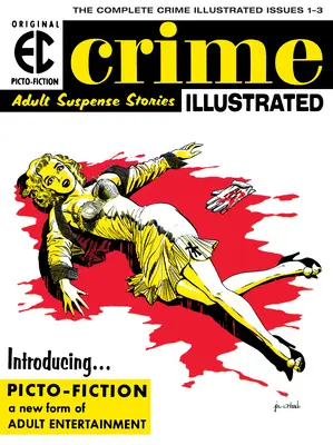 Archívy ES: Archív EC: Ilustrovaný zločin - The EC Archives: Crime Illustrated
