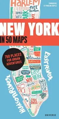 New York v 50 mapách: 50 miest na dobrodružstvo v meste - New York in 50 Maps: 750 Places for Urban Adventures