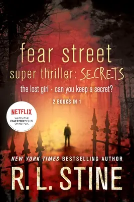 Ulica strachu Super triler: Tajomstvá: The Lost Girl; Can You Keep a Secret? - Fear Street Super Thriller: Secrets: The Lost Girl; Can You Keep a Secret?
