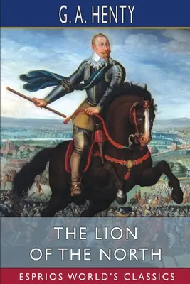 Lev zo severu (Esprios Classics) - The Lion of the North (Esprios Classics)