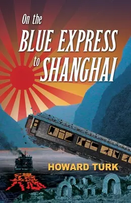 Modrým expresom do Šanghaja - On the Blue Express to Shanghai