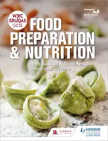 Wjec Eduqas GCSE Príprava potravín a výživa - Wjec Eduqas GCSE Food Preparation and Nutrition