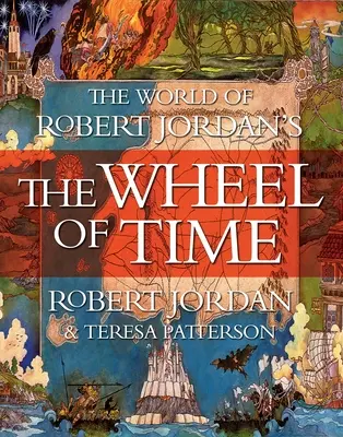 Svet Kola času Roberta Jordana - The World of Robert Jordan's the Wheel of Time