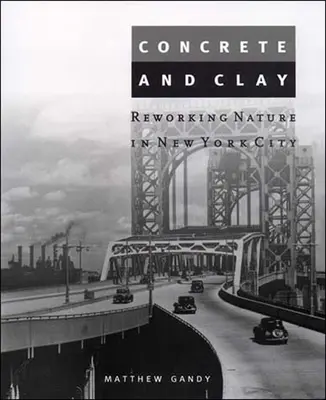 Betón a hlina: Hlinený a betónový materiál: prepracovanie prírody v New Yorku - Concrete and Clay: Reworking Nature in New York City