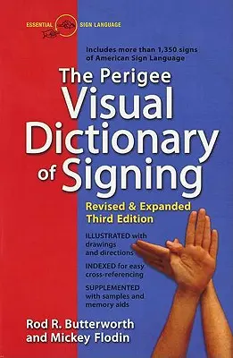 Vizuálny slovník znakovania Perigee: Revidované a rozšírené tretie vydanie - The Perigee Visual Dictionary of Signing: Revised & Expanded Third Edition