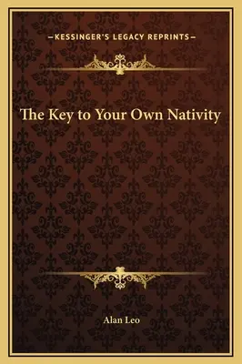 Kľúč k vlastnej nativite - The Key to Your Own Nativity