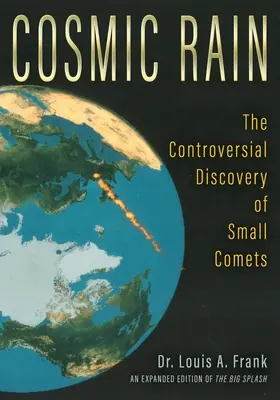 Kozmický dážď: Kontroverzný objav malých komét - Cosmic Rain: The Controversial Discovery of Small Comets