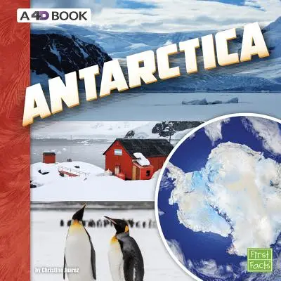 Antarktída: Antarktída: 4D kniha - Antarctica: A 4D Book