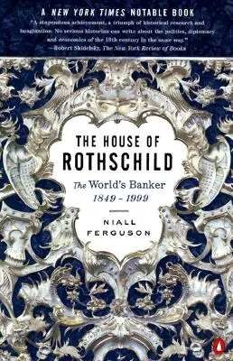 Rod Rothschildovcov: Svetový bankár: 1849-1999 - The House of Rothschild: The World's Banker: 1849-1999